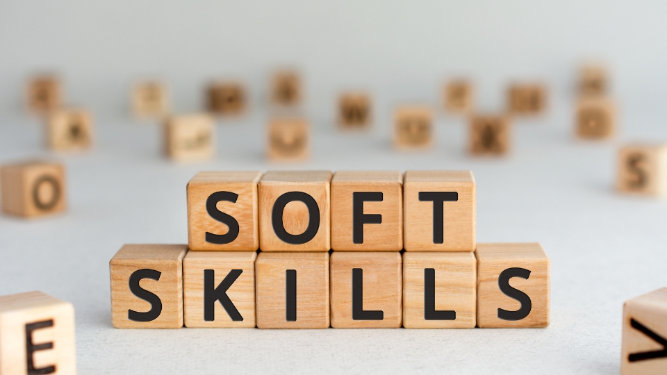 The Importance of Soft Skills in Today’s Workplace